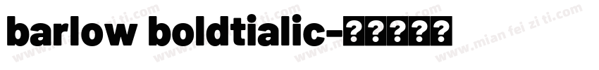 barlow boldtialic字体转换